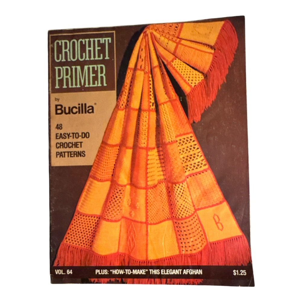 1972 Crochet Primer 48 Easy to do Patterns Crochet Booklet by Bucilla Vol 64